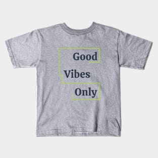 good vibes only logo Kids T-Shirt